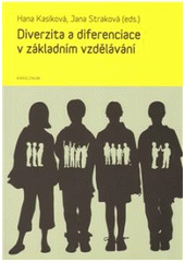 kniha Diverzita a diferenciace v základním vzdělávání, Karolinum  2011