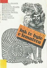 kniha Jak to bylo v Semaforu kapitoly z historie pražského populárního divadla plus dvě dosud nepublikované hry Jiřího Suchého Revizor v šantánu, Elektrická puma, Scéna 1991