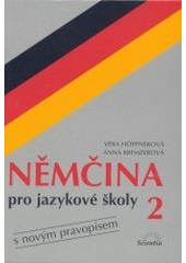 kniha Němčina pro jazykové školy s novým pravopisem, Scientia 2002