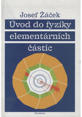 kniha Úvod do fyziky elementárních částic, Karolinum  2005