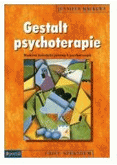 kniha Gestalt psychoterapie moderní holistický přístup k psychoterapii, Portál 2009