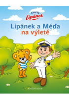 kniha Lipánek a Méďa na výletě, Euromedia 2015
