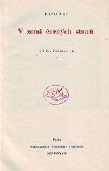 kniha V zemi černých stanů [I] [román z cyklu V říši stříbrného lva., Toužimský & Moravec 1937