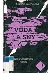 kniha Voda a sny esej o obraznosti hmoty, Mladá fronta 1997