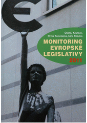kniha Monitoring evropské legislativy 2011, Centrum pro studium demokracie a kultury 2012