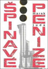 kniha Špinavé peníze, Marek Juda 2011