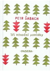 kniha Tři vánoční povídky, Paseka 2007