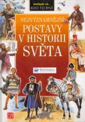 kniha Nejvýznamnější postavy v historii světa, Svojtka & Co. 2003