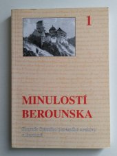 kniha Minulostí Berounska sborník Státního okresního archivu v Berouně., Okresní úřad 1998