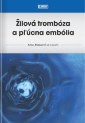 kniha Žilová trombóza a pľúcna embólia, A-medi management 2025
