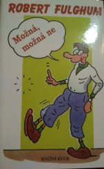 kniha Možná, možná ne, Knižní klub 1998