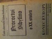 kniha Velké proroctví Sibyly, královny ze Sáby [úvodem] : proroctví Sibylino o XX. století : [konec Evropy], Žofie Stodolová 1938