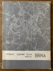 kniha SMĚRNÝ ÚZEMNÍ PLÁN MĚSTA BRNA, Útvar hl. architekta 1970