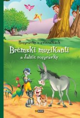 kniha Rozprávky o zvieratkách Brémski muzikanty A ďalšie rozprávky, Foni book 2016