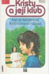 kniha Kristy a její klub. 1, - Kristin bezva nápad, Ivo Železný 1993