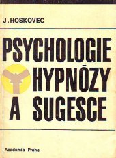 kniha Psychologie hypnózy a sugesce, Academia 1967