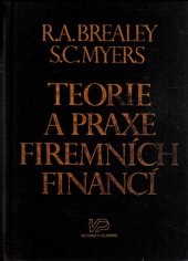 kniha Teorie a praxe firemních financí, Victoria Publishing 1992