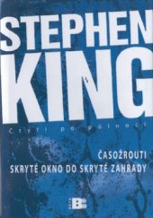 kniha Čtyři po půlnoci 1 -  Časožrouti / Skryté okno do skryté zahrady, Beta-Dobrovský 2002