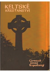 kniha Keltské křesťanství, Pavel Mervart 2010