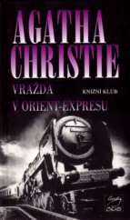 kniha Hercule Poirot 10. - Vražda v Orient-expresu, Knižní klub 2002