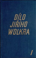 kniha Dílo Jiřího Wolkra. 1. [sv.], Václav Petr 1934