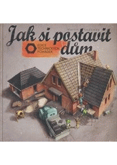 kniha Jak si postavit dům, MS studio 2015