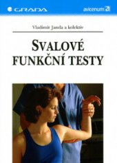 kniha Svalové funkční testy kniha obsahuje 401 obrázků a 65 tabulek, Grada 2004