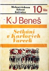 kniha Setkání v Karlových Varech román, Melantrich 1969