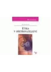 kniha Etika v ošetřovatelství, Grada 2007