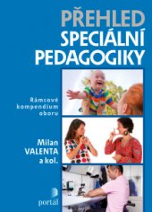 kniha Přehled speciální pedagogiky Rámcové kompendium oboru, Portál 2014