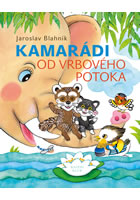 kniha Kamarádi od Vrbového potoka, Euromedia 2014