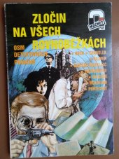 kniha Zločin na všech rovnoběžkách Osm detektivních příběhů, Magnet-Press 1992