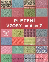 kniha Pletení  vzory od A do Z - 300 základních vzorů s návody, Metafora 2014