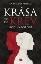 kniha Krása a krev rodiny Borgiů, Beta-Dobrovský 2014