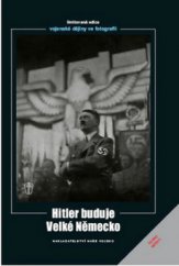 kniha Hitler buduje Velké Německo mezi Královcem a Vídní, Naše vojsko 2010