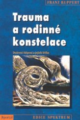 kniha Trauma a rodinné konstelace psychické disociace a jejich léčba, Portál 2008