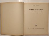 kniha Zlatý střevíček a jiné pohádky a pověsti, Nakladatelství ARS - Doležal & Sieinbrener v Jaroměři 1945