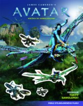 kniha James Cameron's Avatar knížka se samolepkami : podle filmu Jamesa Camerona, Egmont 2010