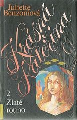 kniha Krásná Kateřina 2. - Zlaté rouno, Tatran 1992