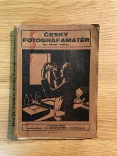 kniha Český fotograf-amatér se zvláštním zřetelem k exposici a vyvolávání, Eduard Weinfurter 1924