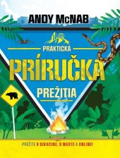 kniha Praktická príručka prežitia, Bookmedia 2024