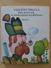 kniha Pan lesní má za kloubokem mydlifouse Určeno pro začínající čtenáře, Albatros 1979