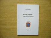 kniha Město Rosice nástin dějepisný a statistický, Gloria 2007