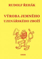 kniha Výroba jemného uzenářského zboží, OSSIS 2017