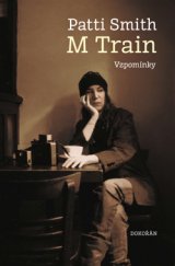 kniha M Train Vzpomínky, Dokořán 2016