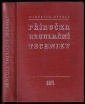 kniha Příručka regulační techniky Určeno inž. a technikům různých prům. odvětví, SNTL 1958