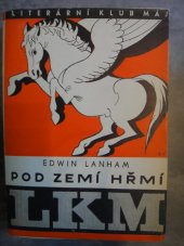 kniha Pod zemí hřmí, Literární klub Máj 1948