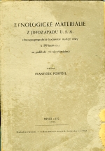 kniha Etnologické materiálie z jihozápadu U.S.A. Díl I [antropo-geografické hodnocení studijní cesty k SW-Indiánům na podkladě přírodovědeckém]., s.n. 1932