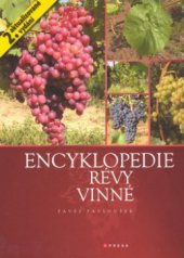 kniha Encyklopedie révy vinné, CPress 2008