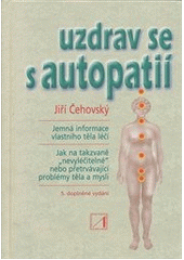 kniha Uzdrav se s autopatií, Alternativa 2013